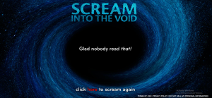 Scream Into The Void